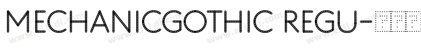 MechanicGothic Regu字体转换
